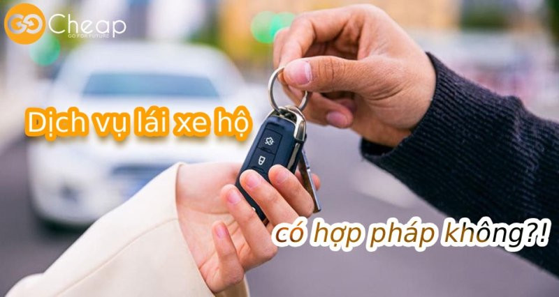 Dịch vụ lái xe hộ có hợp pháp không? Cần lưu ý gì khi thuê tài xế?