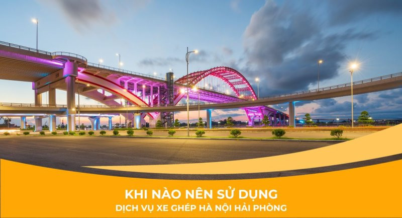 Khi nào nên sử dụng dịch vụ xe ghép Hà Nội Hải Phòng
