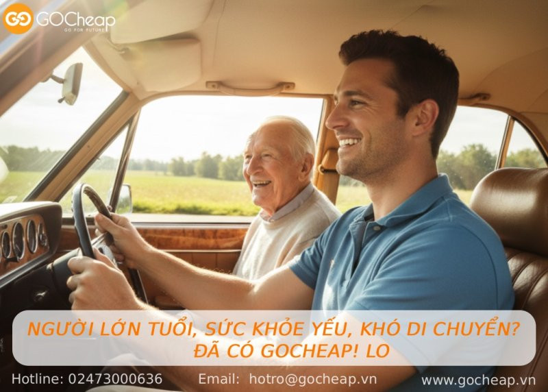Người lớn tuổi, sức khỏe yếu? Thuê tài xế riêng theo giờ: Giải pháp an toàn cùng GOCheap!