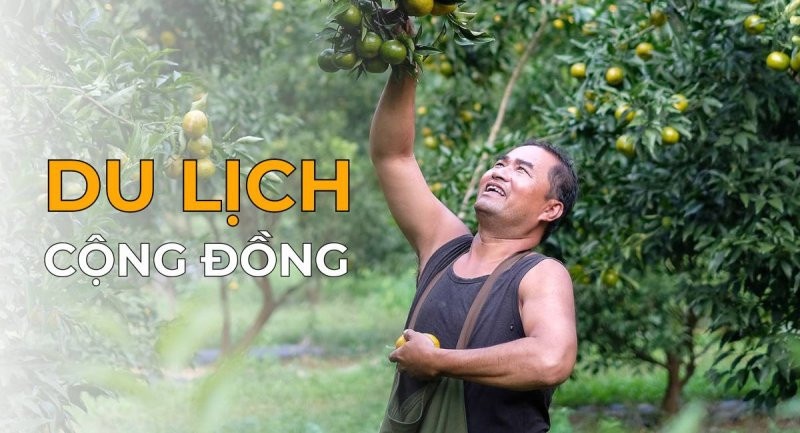 Hình thức du lịch cộng đồng phổ biến 2023